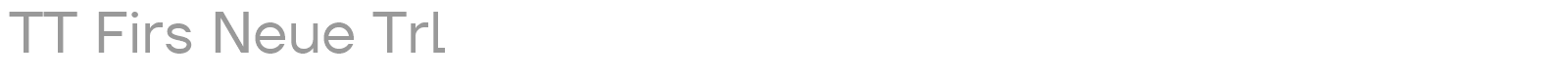 TT Firs Neue font preview